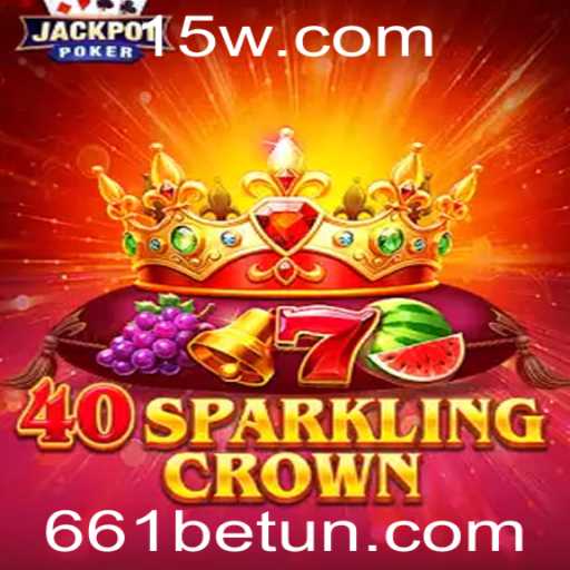 Descubra a Emoção de 40SparklingCrown e Como Jogar